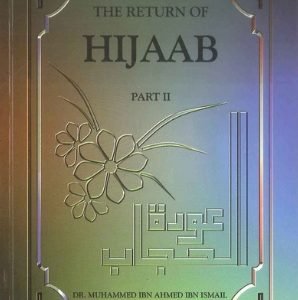 The Return of Hijaab Part 2 by Muhammad Ahmed Ismail.