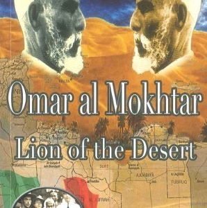 Omar al Mokhtar Lion of the Desert by Ali Muhammad as-Salabi.